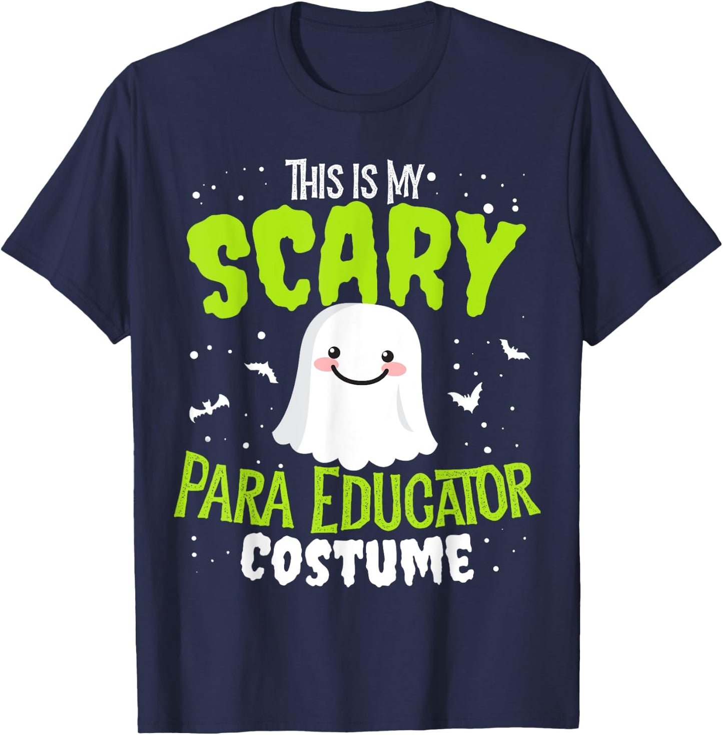 Funny PARA Educator Halloween Nothing Scares Easy Costume T-Shirt - T-Shirt | Navy