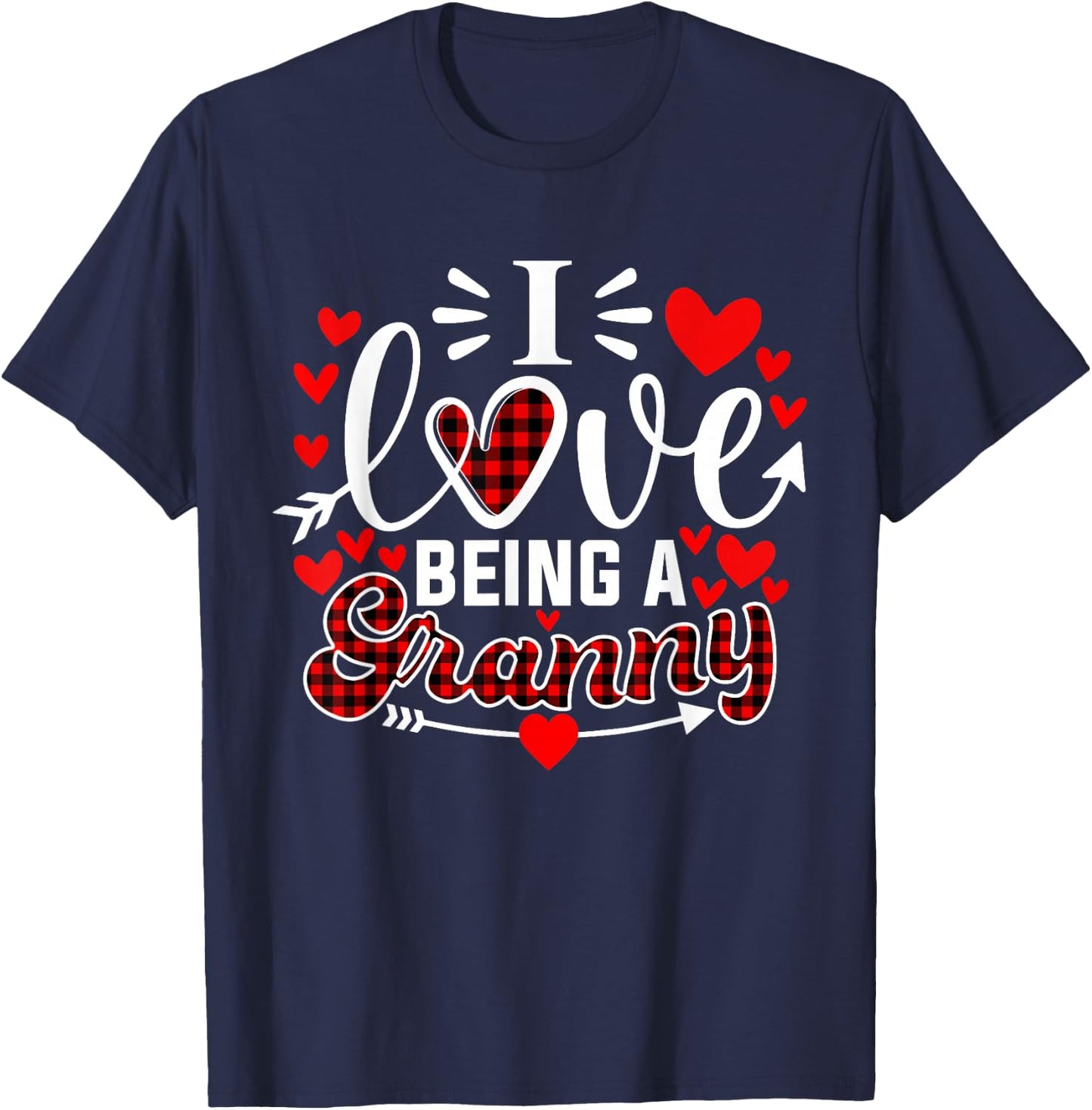 I Love Being A Granny Funny Grandma Valentine's Day T-Shirt - T-Shirt | Navy