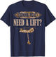 Chinook Helicopter Pilot T Shirt Ch-47 Gift Need A Lift T-Shirt - T-Shirt | Navy