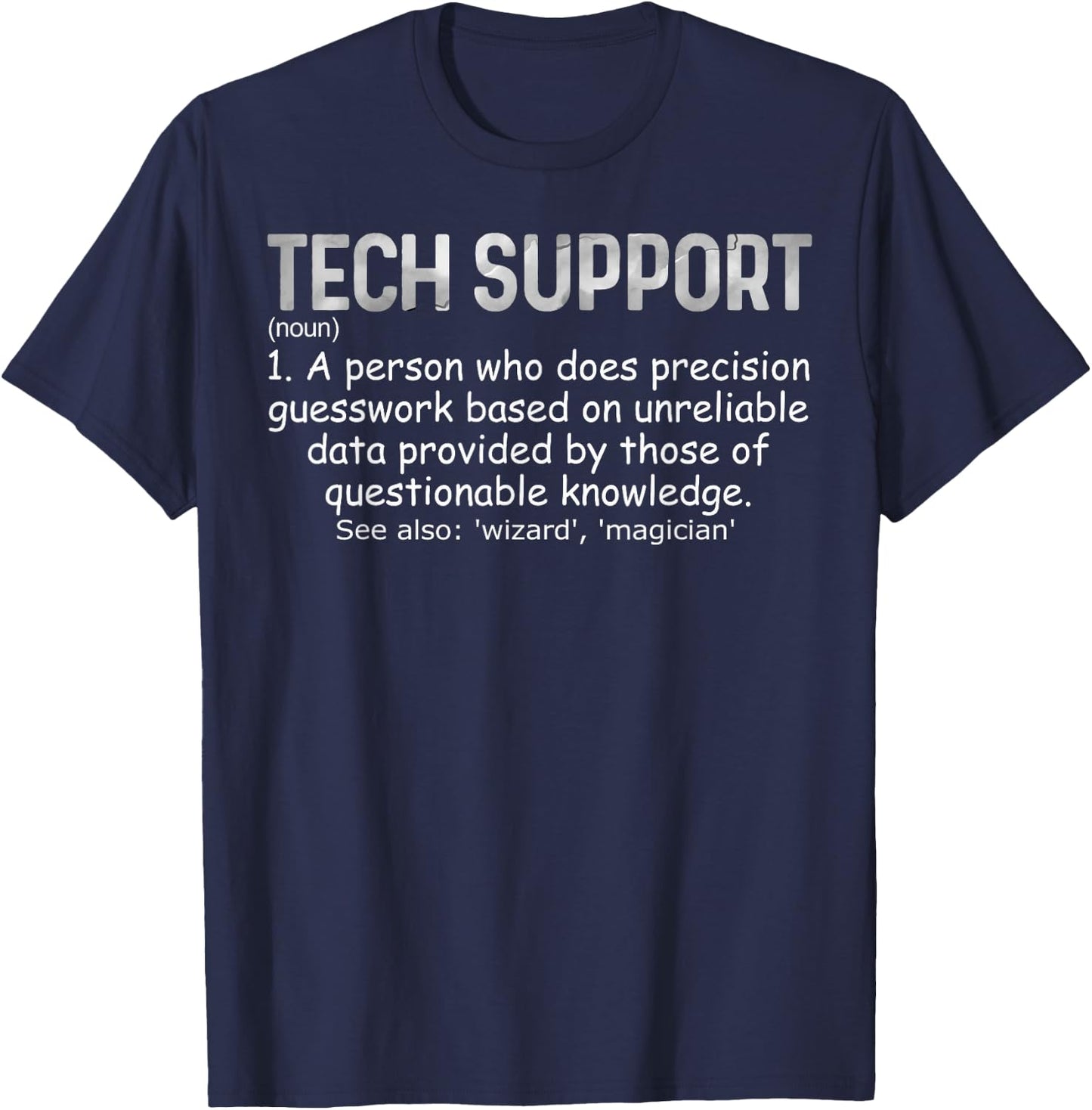 Tech Support Definition Funny IT Computer Nerd T-Shirt - T-Shirt | Navy