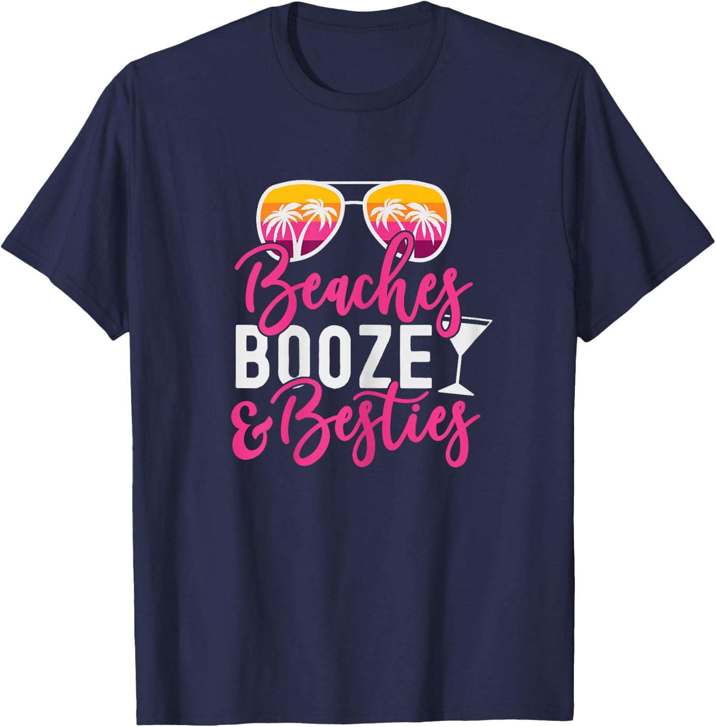 Girls Trip Girls Weekend Friends Beaches Booze & Besties T-Shirt - T-Shirt | Navy