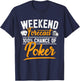 Poker Player Poker Cards Game I Friends Weekend T-Shirt - T-Shirt | Navy