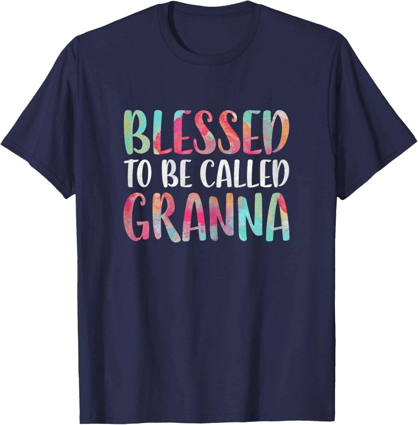 Blessed To Be Called Granna Shirt Women Mothers Day T-Shirt - T-Shirt | Navy