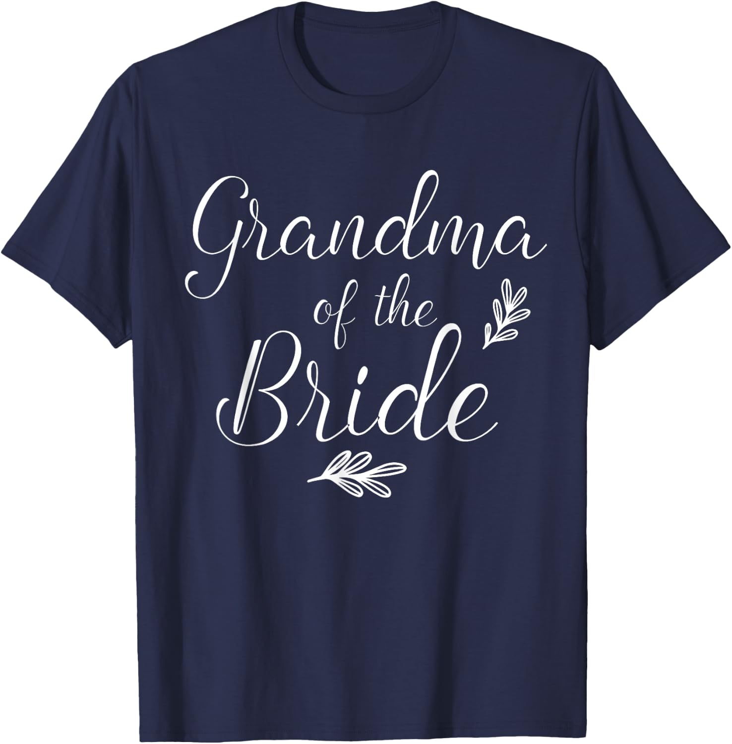 Grandma Of The Bride Wedding Shower Matching T-Shirt - T-Shirt | Navy