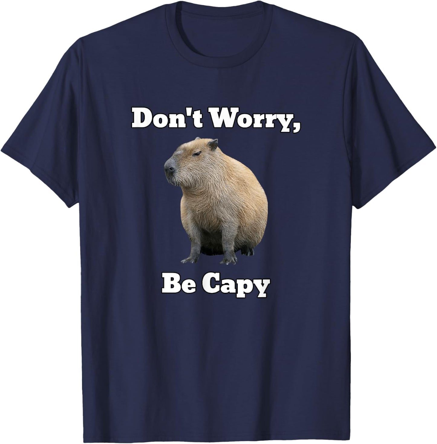 Capybara Don't Worry, Be Capy T-Shirt - T-Shirt | Navy