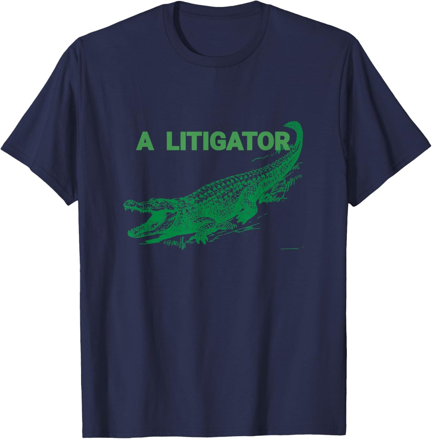 Funny Courtroom A Litigator Lawyer Litigator T-Shirt - T-Shirt | Navy