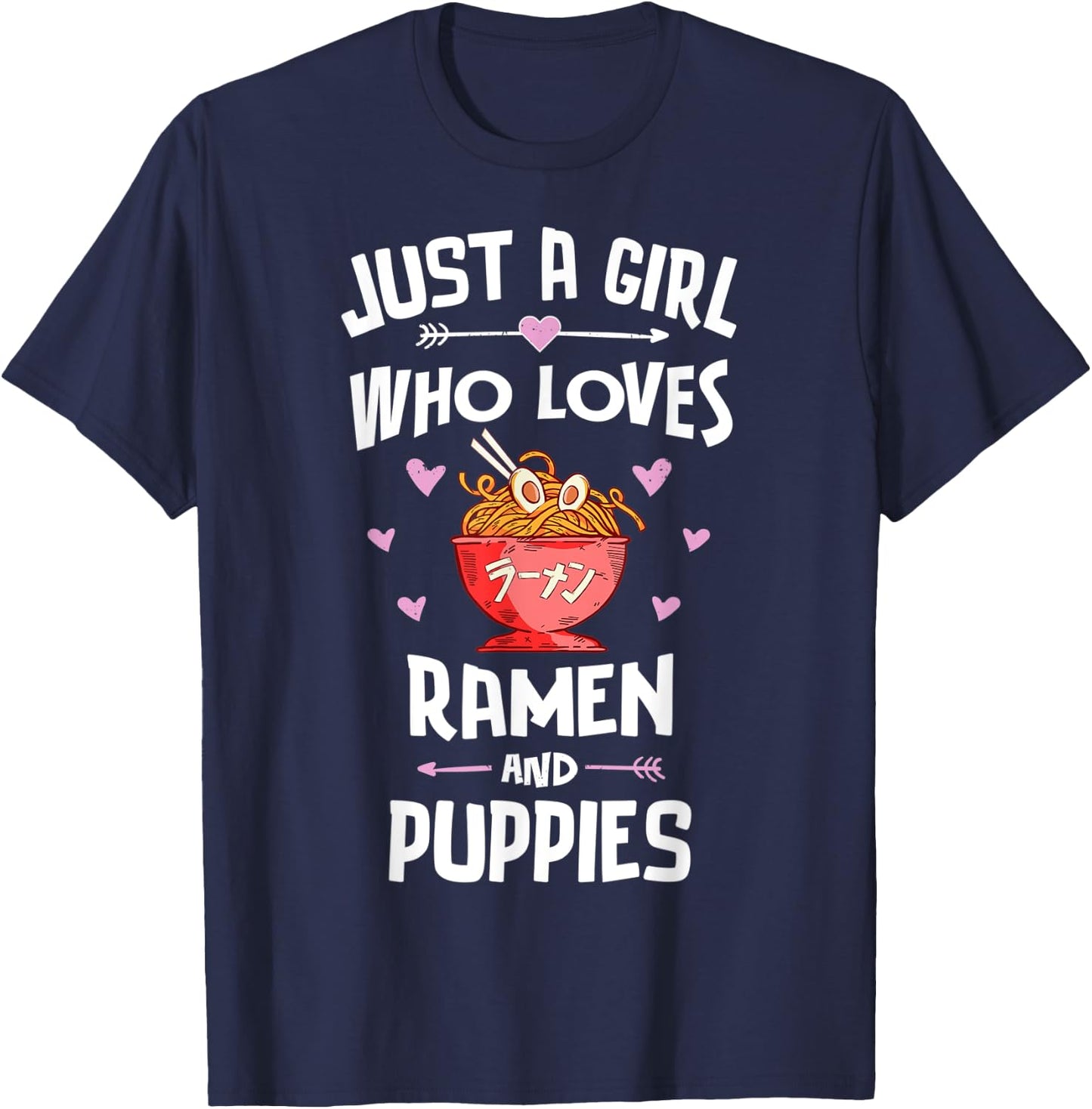 Just A Girl Who Loves Ramen And Puppies Gift Women T-Shirt - T-Shirt | Navy