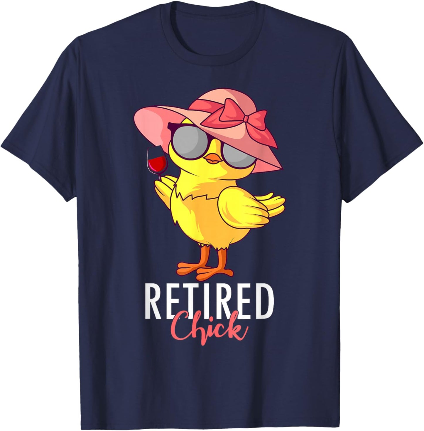 Retired Chick Retirement Pension Vacation Pensioner Resigned T-Shirt - T-Shirt | Navy