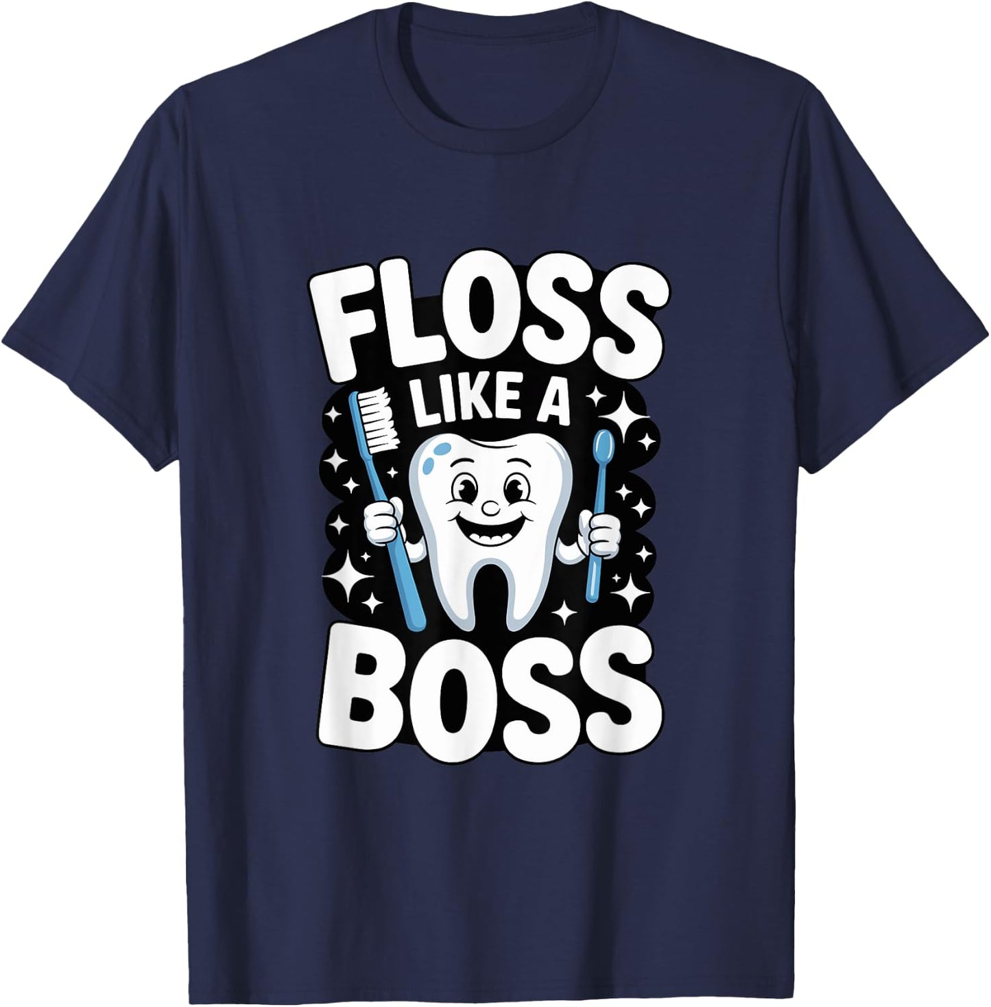 Floss Like A Boss Dental Hygiene Fun T-Shirt - T-Shirt | Navy
