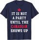 It Is Not A Party Until The Canadian Shows Up Funny Canadian T-Shirt - T-Shirt | Navy