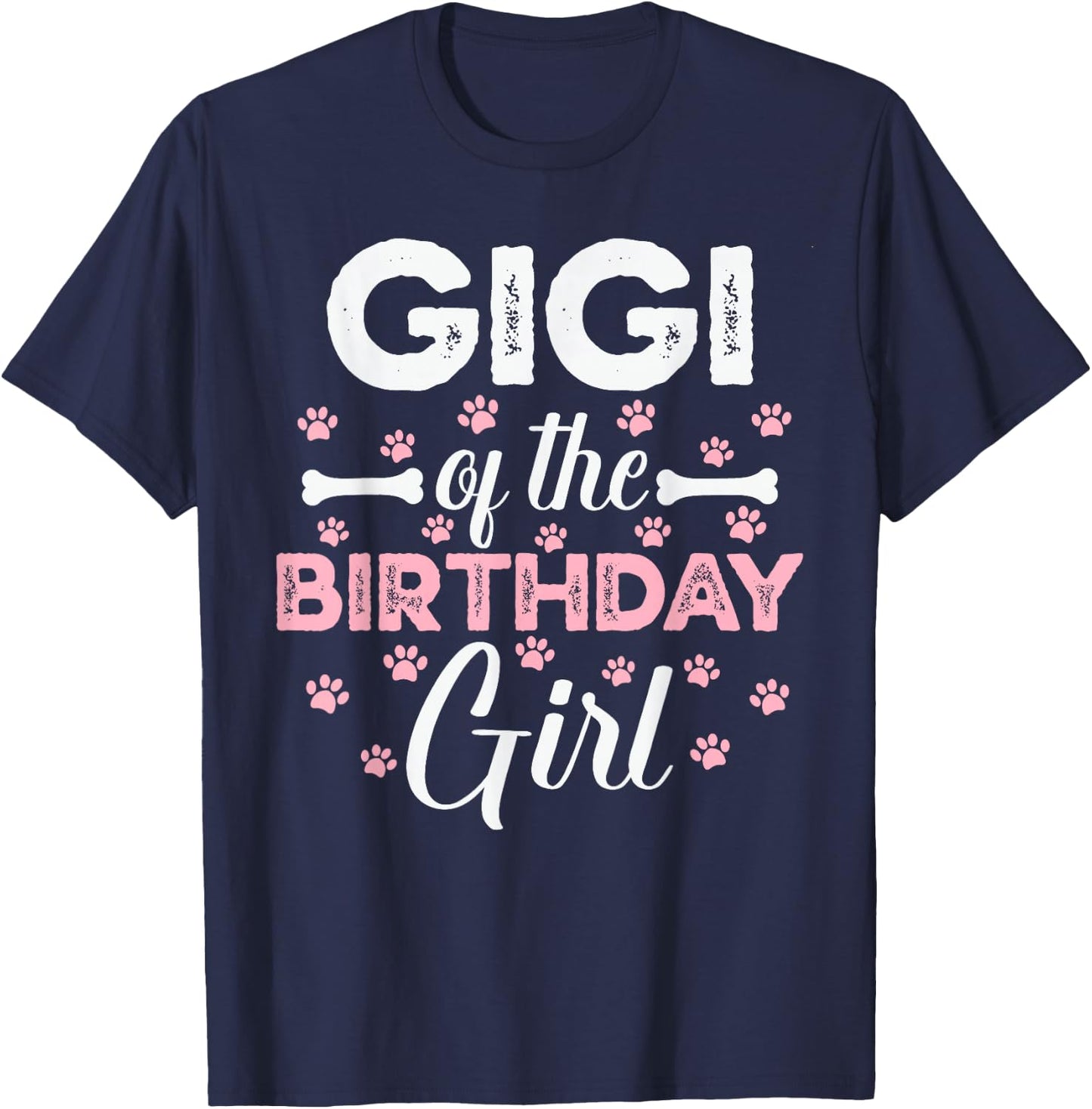 Gigi of the Birthday Girl Daughter Dog Paw Family Matching T-Shirt - T-Shirt | Navy