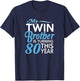 80th Birthday Gifts for Twin Brothers Funny Birth Year T-Shirt - T-Shirt | Navy