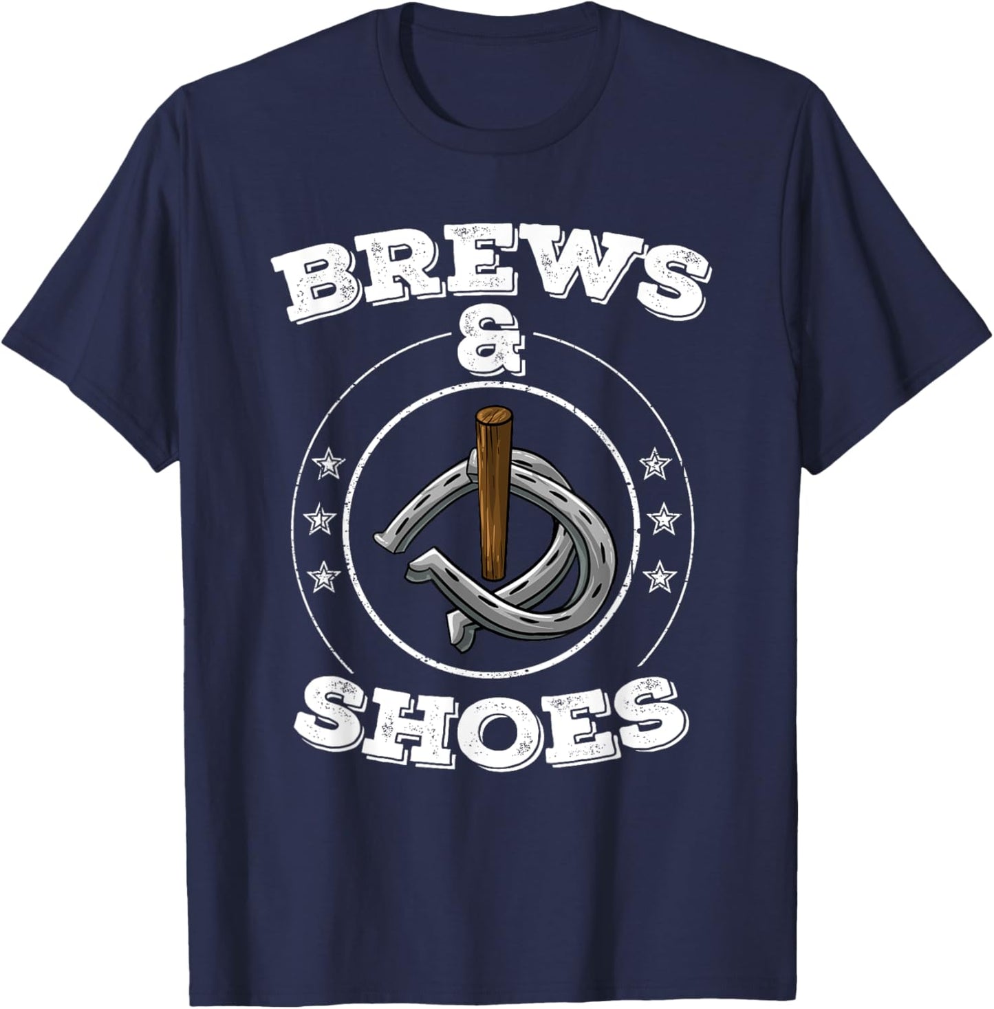 Cool Brews & Shoes | Funny Horseshoe Throwing Drinker Gift T-Shirt - T-Shirt | Navy