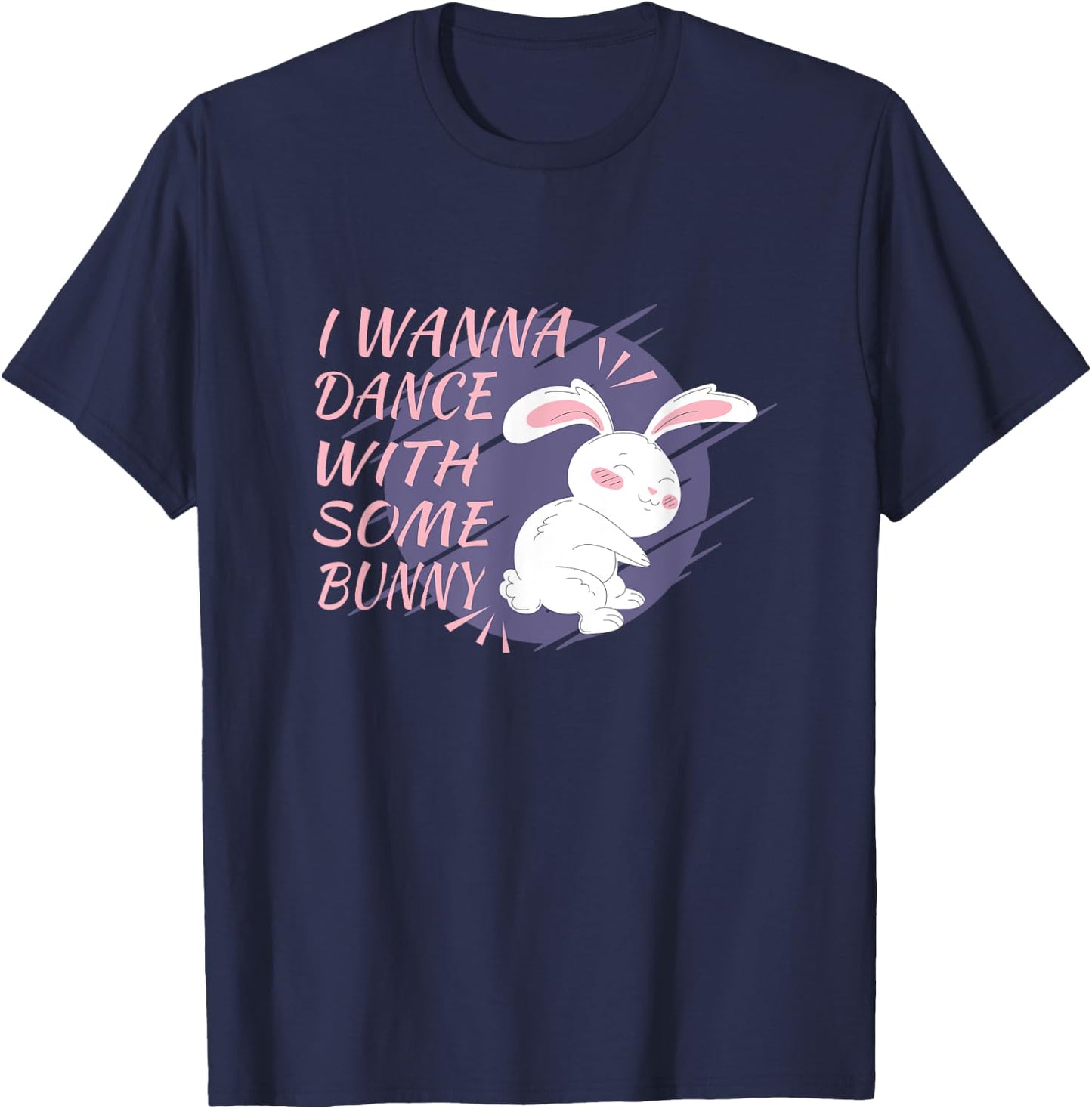 Bunny Wants to Dance Dance Party Dance Partner Dancing Rabbit T-Shirt - T-Shirt | Navy