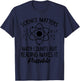 Science Matters, Mathematics Counts Reading Makes It Possible Cool T-Shirt - T-Shirt | Navy