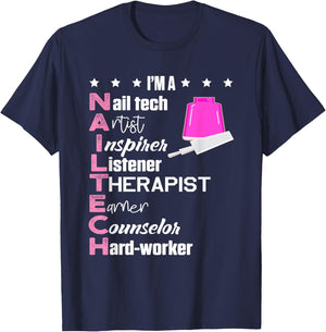 Nail Tech Salon Cosmetologist Shirts and Gifts Nail Technician Counselor Nail Tech Artist Manicurist T-Shirt - T-Shirt | Navy