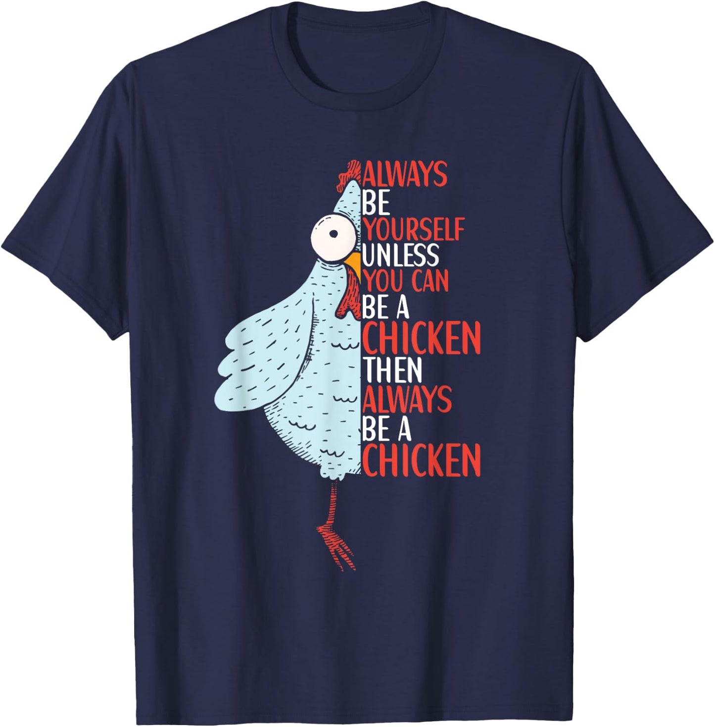 Chicken Funny Quote Chicken Outfit for Kids Women T-Shirt - T-Shirt | Navy