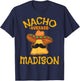 Nacho Average Madison Personalized Name Funny Taco T-Shirt - T-Shirt | Navy