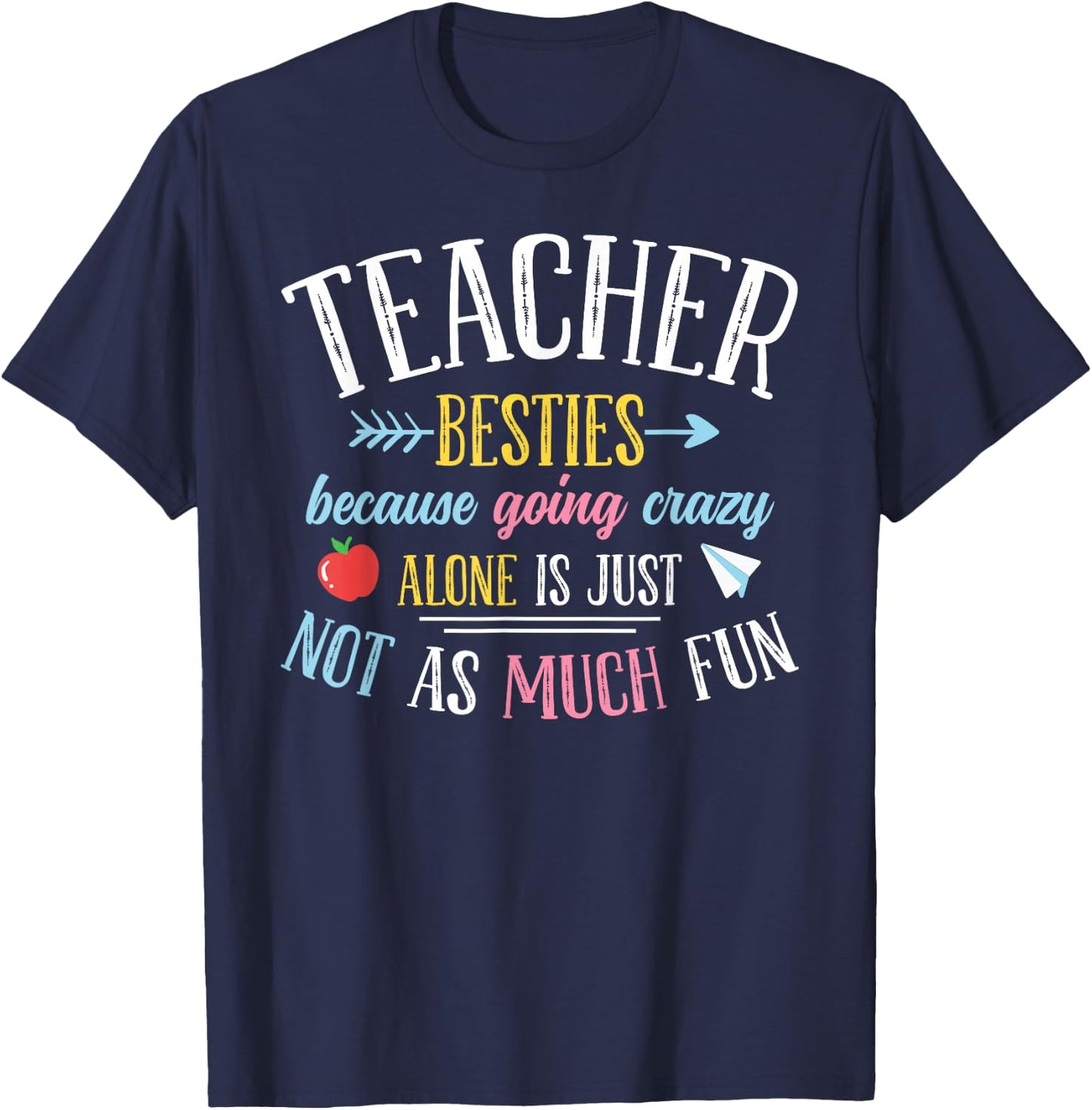 Teacher Besties Funny Teacher T-Shirt - T-Shirt | Navy