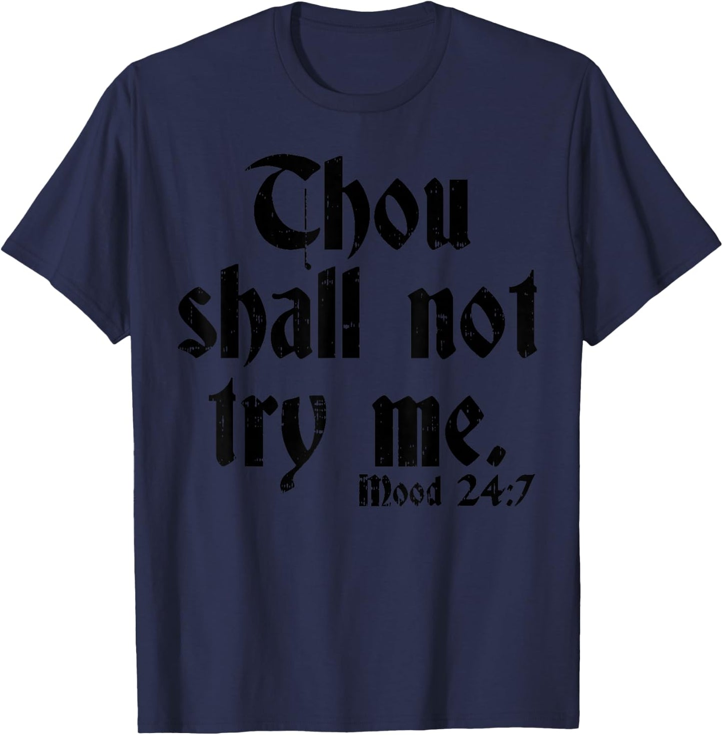 Thou Shall Not Try Me Shirt Funny Sarcastic Humor Joke Women T-Shirt - T-Shirt | Navy