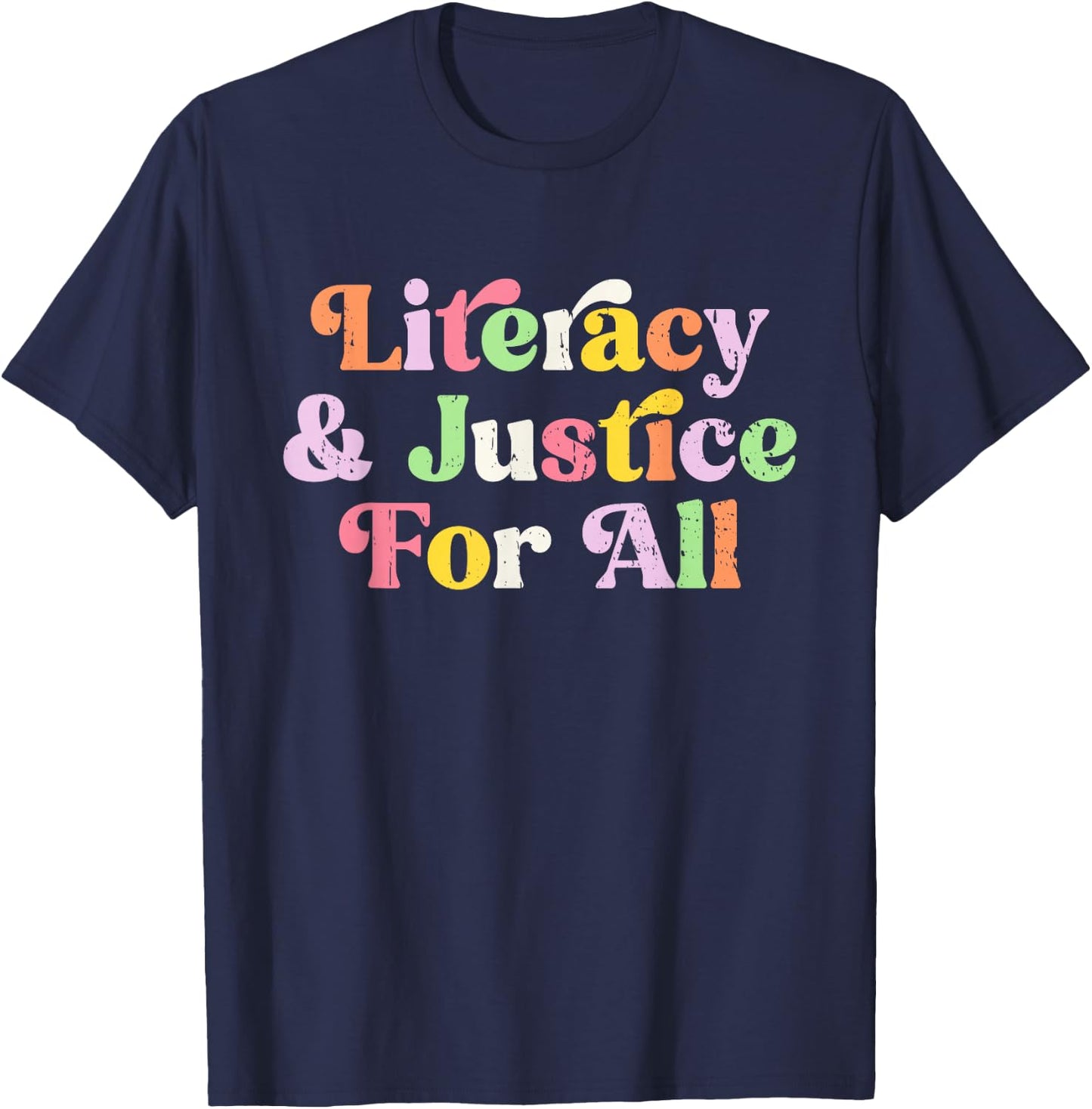 Literacy and Justice for All - Social Justice T-Shirt - T-Shirt | Navy