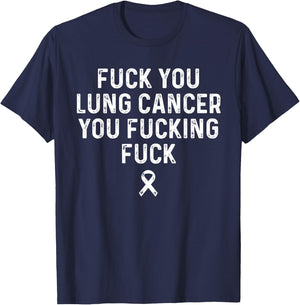 Fuck Lung Cancer Awareness White Ribbon Women & Men T-Shirt - T-Shirt | Navy