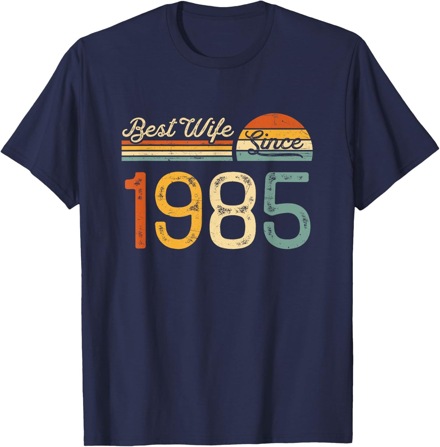 40th wedding anniversary - Best Wife Since 1985 40 years T-Shirt - T-Shirt | Navy