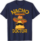Nacho Average Doctor Physician MD Doc Surgeon Cinco de Mayo T-Shirt - T-Shirt | Navy