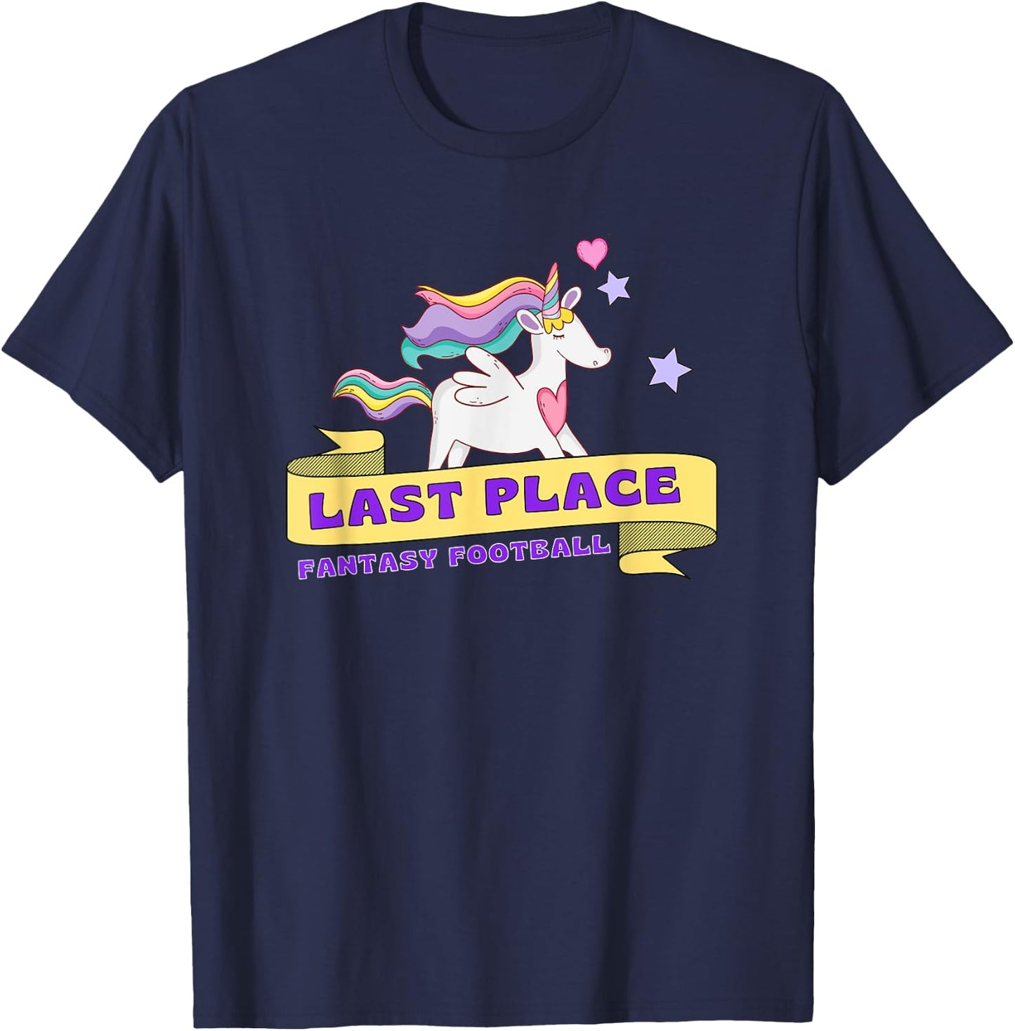 Fantasy Football Last Place | Funny Cute Unicorn T-Shirt - T-Shirt | Navy