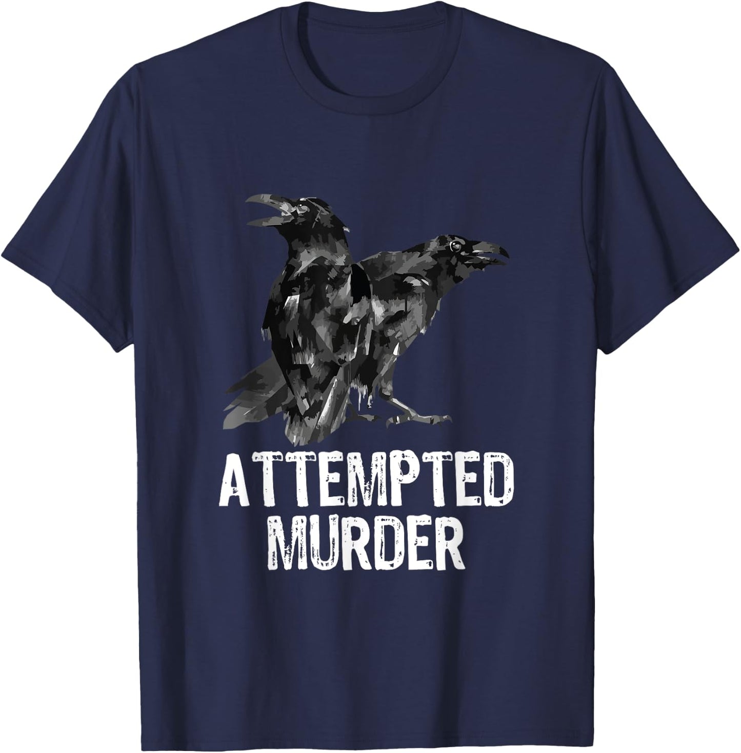 Attempted Murder Crows & Ravens Funny Crow Shirt - Black - Men's Small - Classic Fit - Cotton Blend - Literary-Themed - - Short Sleeve T-Shirt - T-Shirt | Navy