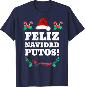 Feliz Navidad Putos T-Shirt - T-Shirt | Navy