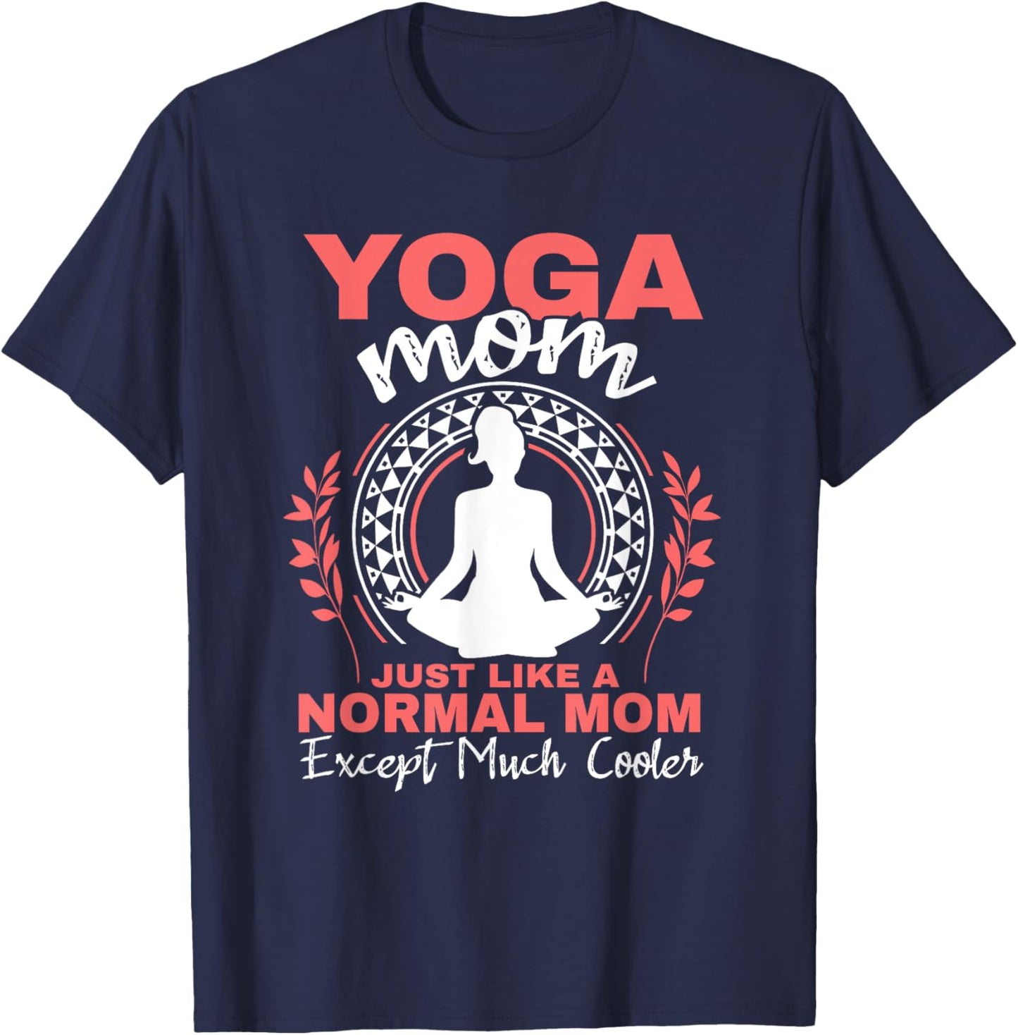 Yoga Mom Spirituality Mother's Day Meditation Women T-Shirt - T-Shirt | Navy