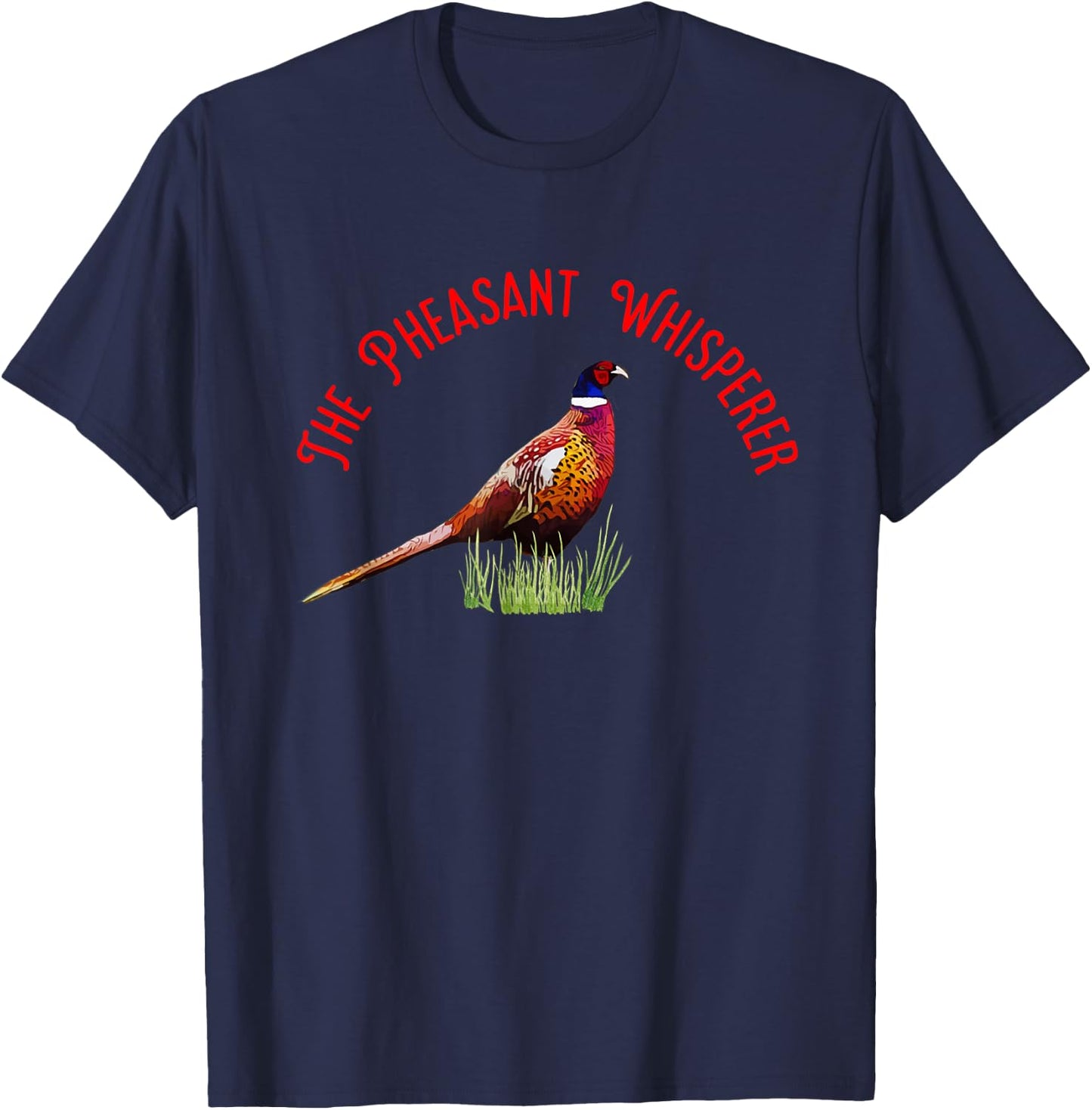 The Pheasant Whisperer T-Shirt - T-Shirt | Navy