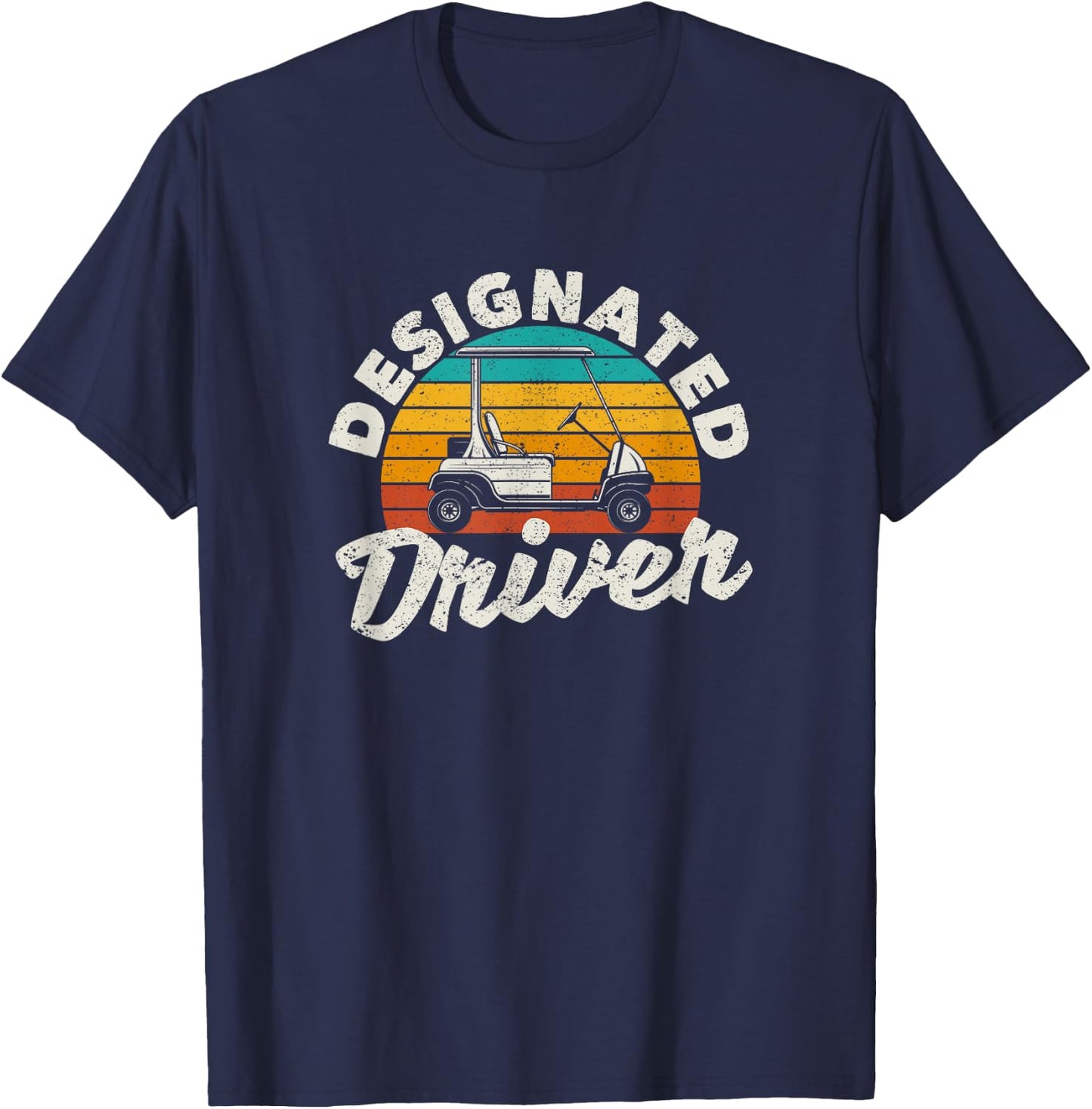 Designated Driver Funny Golf Cart Golfers Driving Car Golfer T-Shirt - T-Shirt | Navy