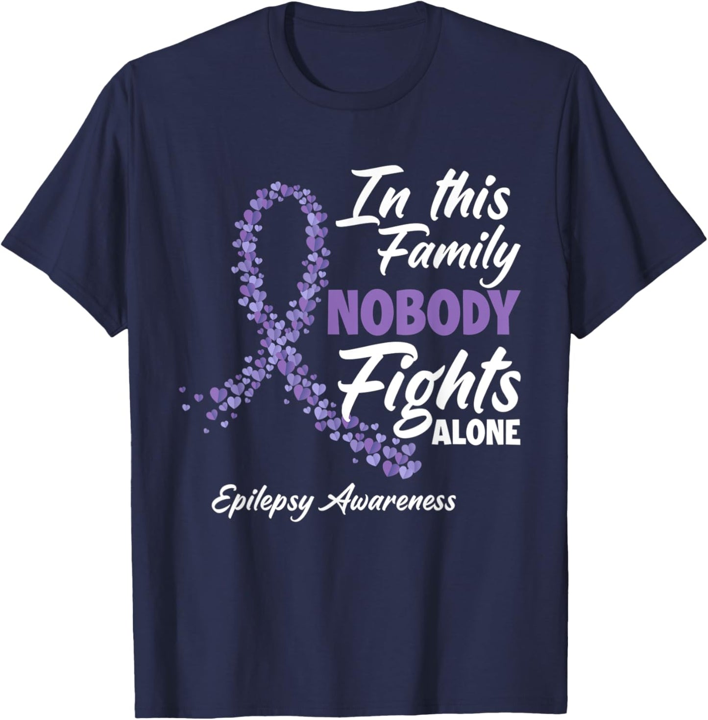 In This Family Nobody Fights Alone Purple Epilepsy Awareness T-Shirt - T-Shirt | Navy