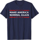 Make America Normal Again T-Shirt - T-Shirt | Navy