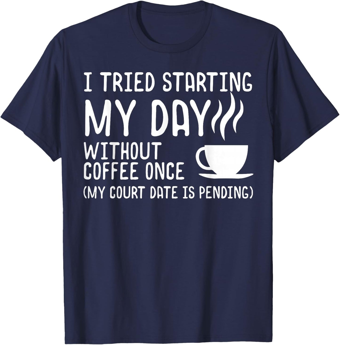 Funny Coffee Shirt Day without Coffee Coffee T-Shirt - T-Shirt | Navy