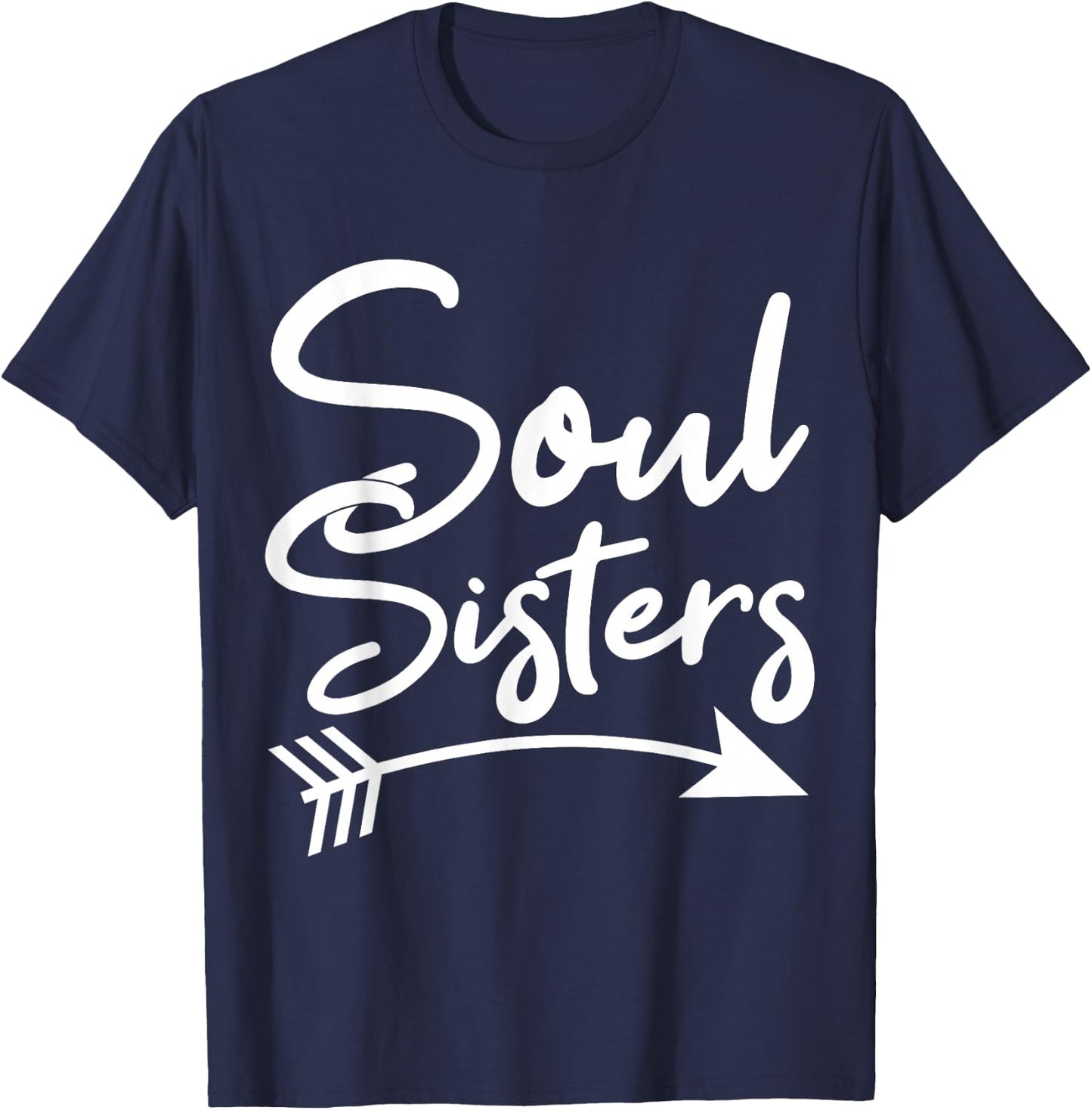 Soul Sisters Best Friend Friendship Sayings BFF T-Shirt - T-Shirt | Navy