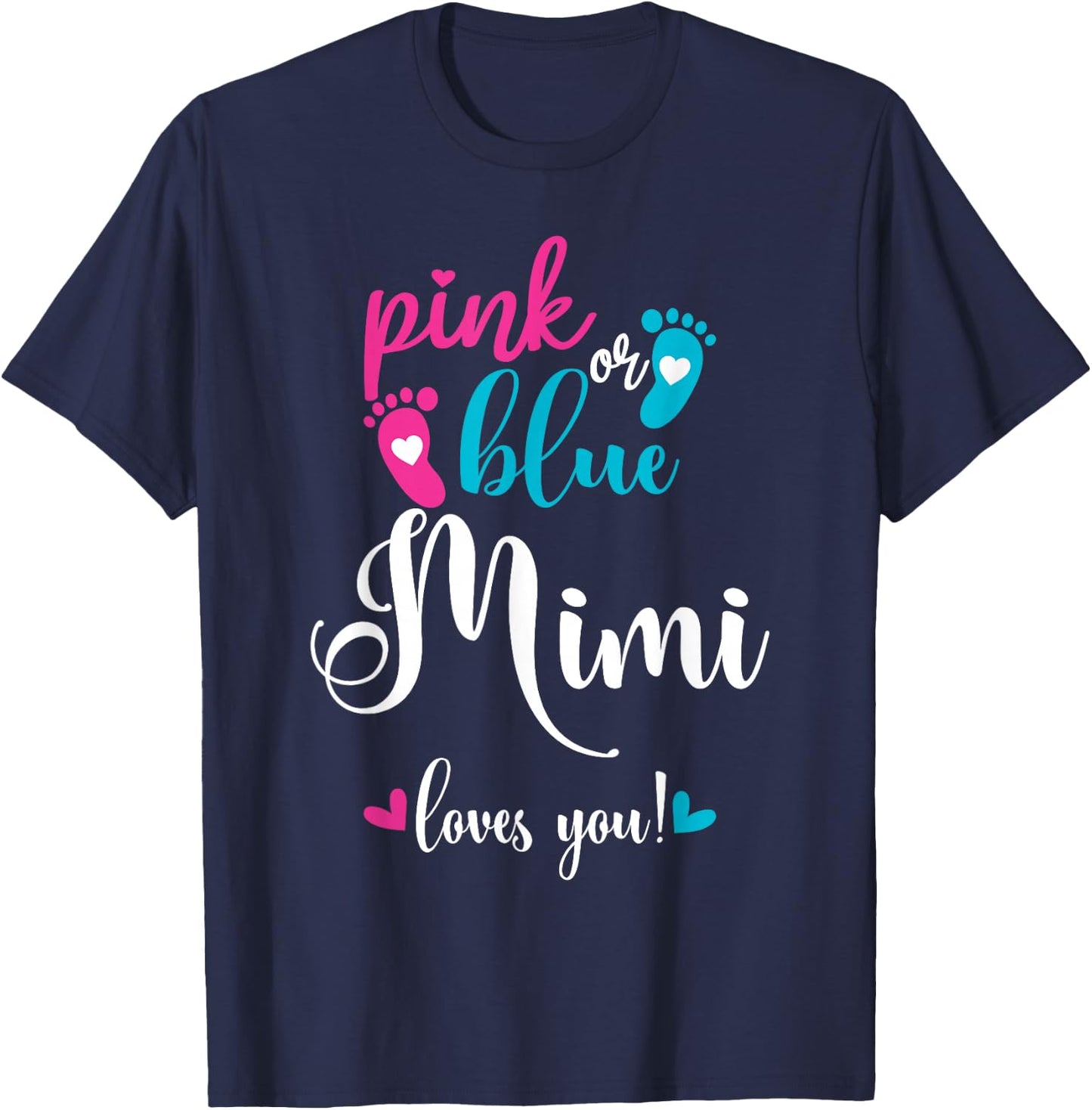 Pink Or Blue Mimi Loves You Gender Reveal Baby Announcement T-Shirt - T-Shirt | Navy