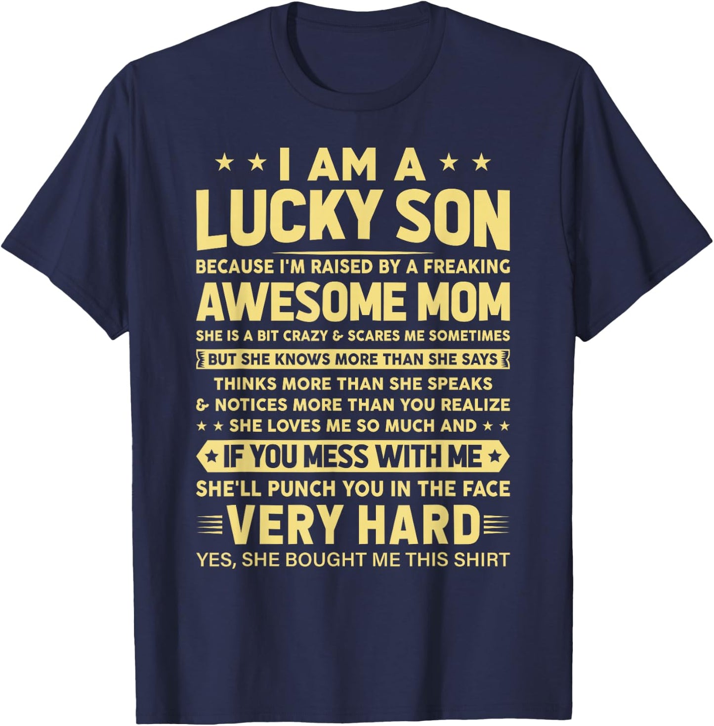 I Am a Lucky Son I'm Raised By a Freaking Awesome Mom T-Shirt - T-Shirt | Navy