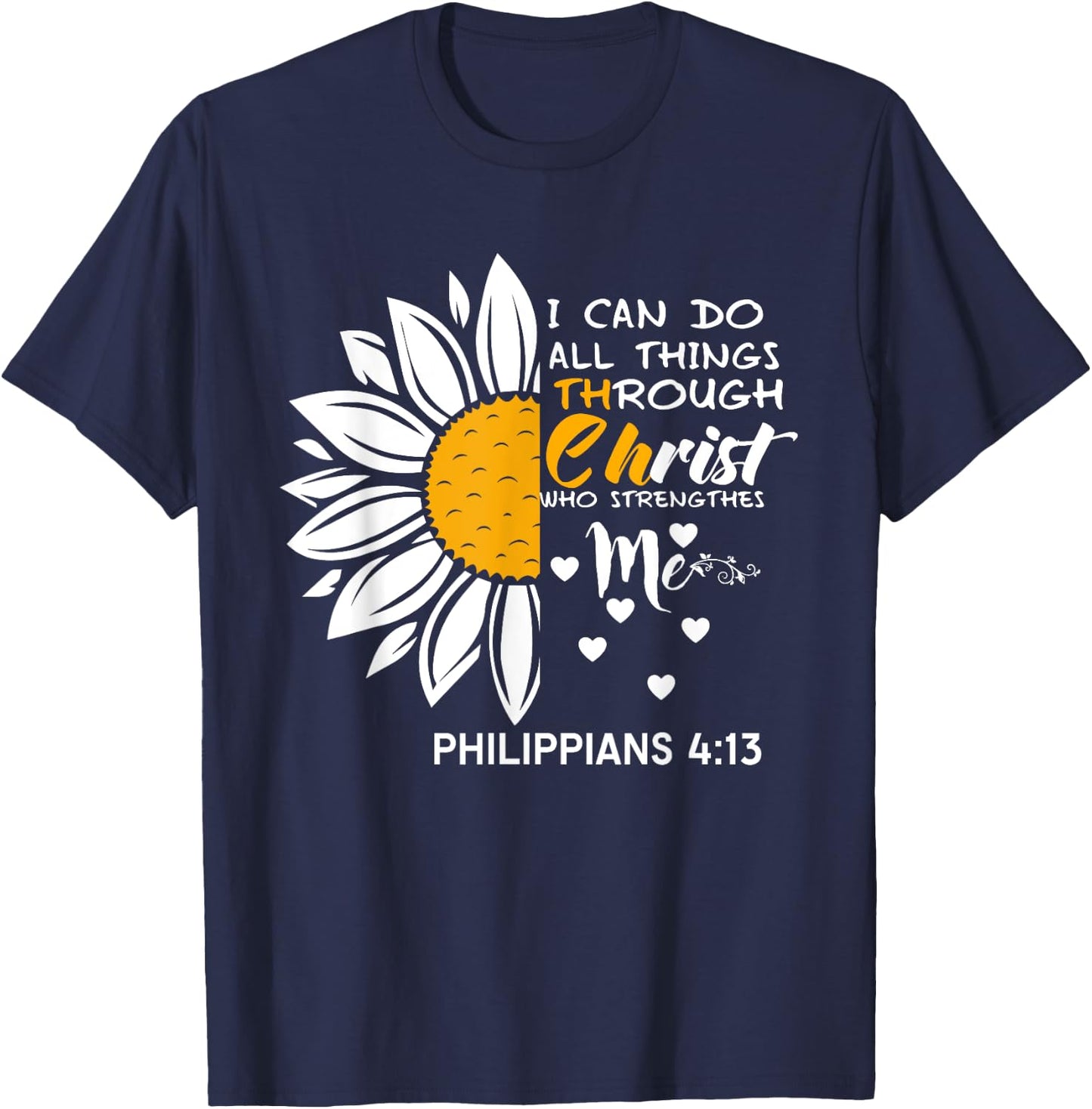 I Can Do All Things Through Christ - Daisy Flower Religious T-Shirt - T-Shirt | Navy
