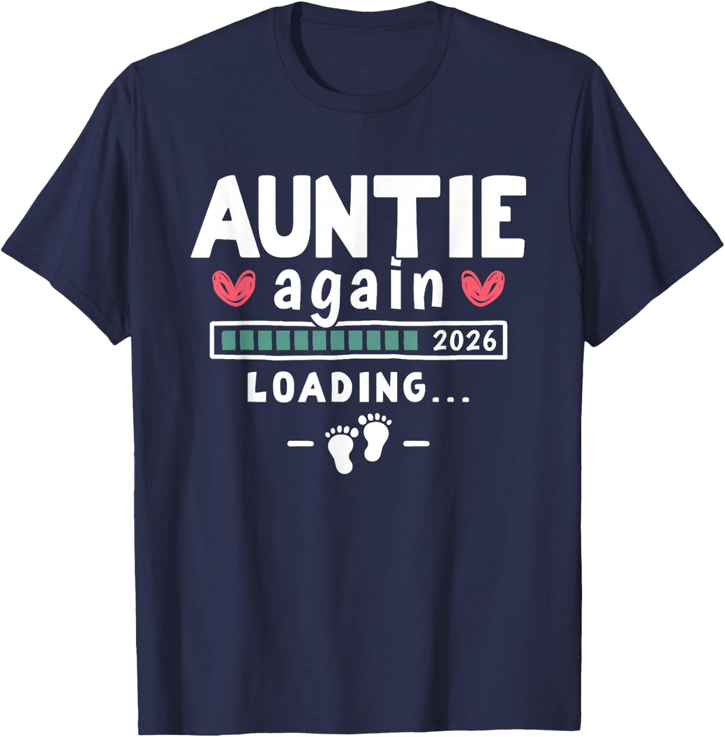 Second Pregnancy Announcement for Aunt - Auntie Again 2026 T-Shirt - T-Shirt | Navy