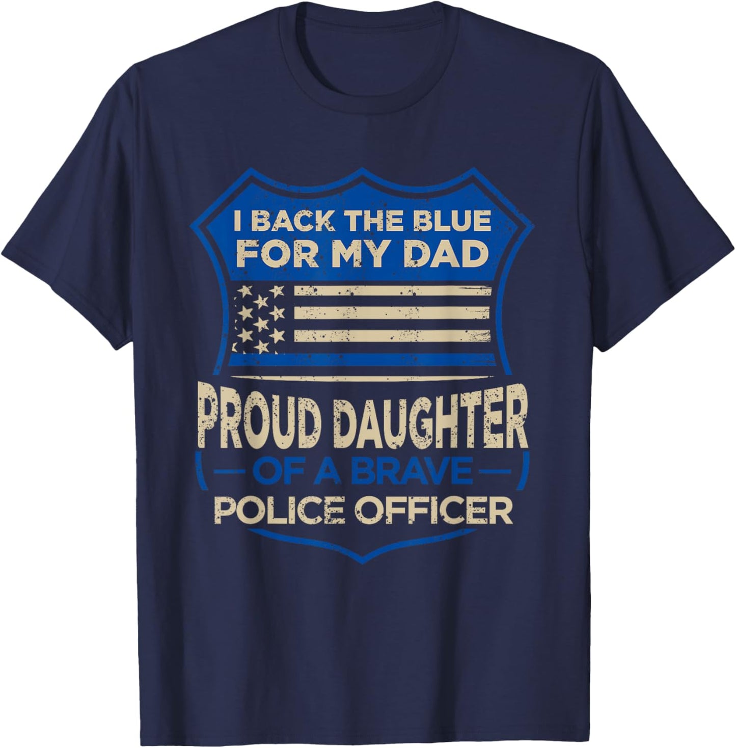 Blue Thin Line I Back The Blue For My Dad Proud Daughter T-Shirt - T-Shirt | Navy
