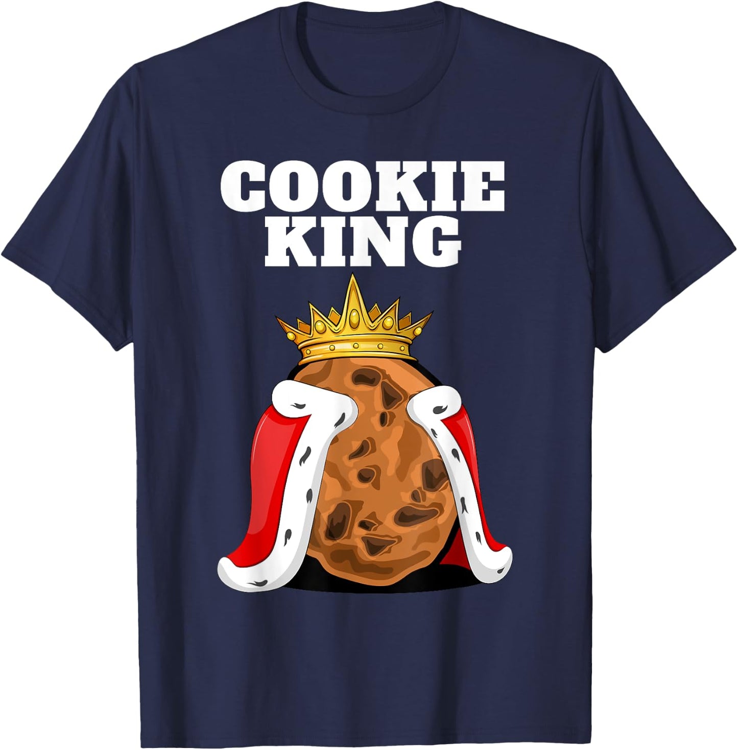Cookie King | Cookie Lover Shirt | Biscuits Cute Cookie T-Shirt - T-Shirt | Navy