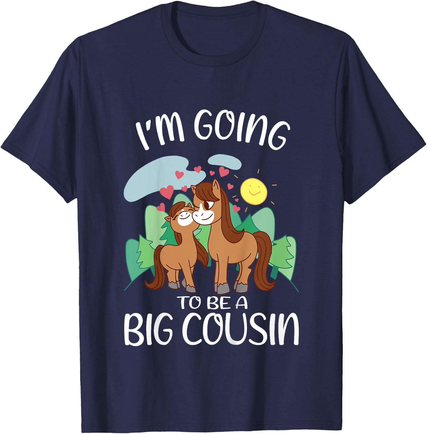 Kids Promoted to Big Cousin Horses Become Big Cousin T-Shirt - T-Shirt | Navy