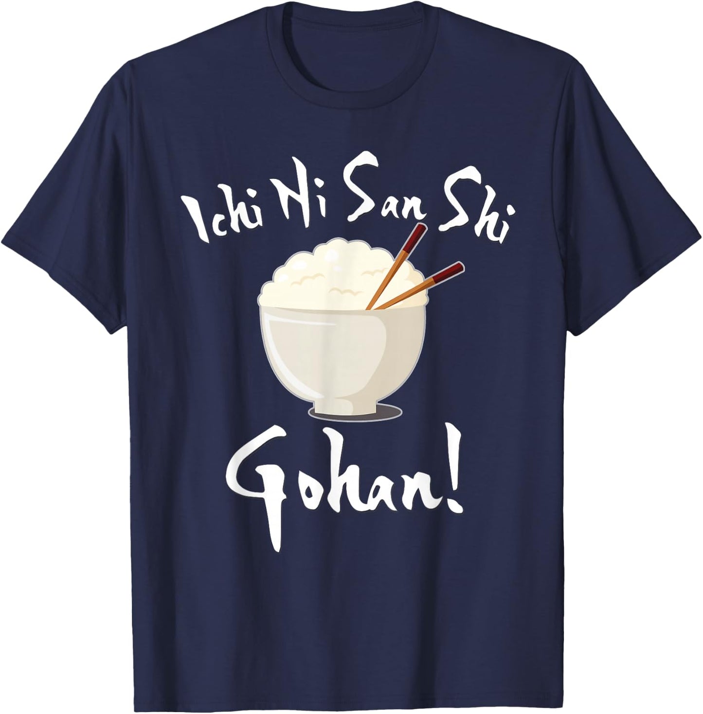 Japanese Anime Ichi Ni San Shi Gohan Kawaii Rice Bowl T-Shirt - T-Shirt | Navy