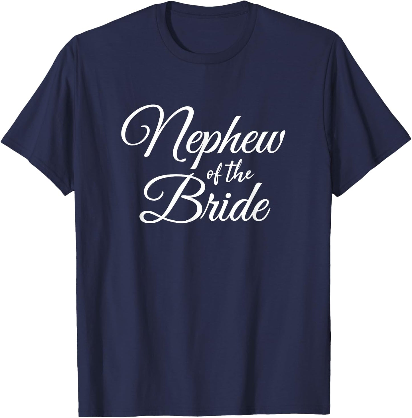 Nephew Of The Bride T-Shirt - T-Shirt | Navy
