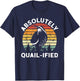 Quail Breeding – Quail Breeder Bird Pun Lover Quail Fanatic T-Shirt - T-Shirt | Navy