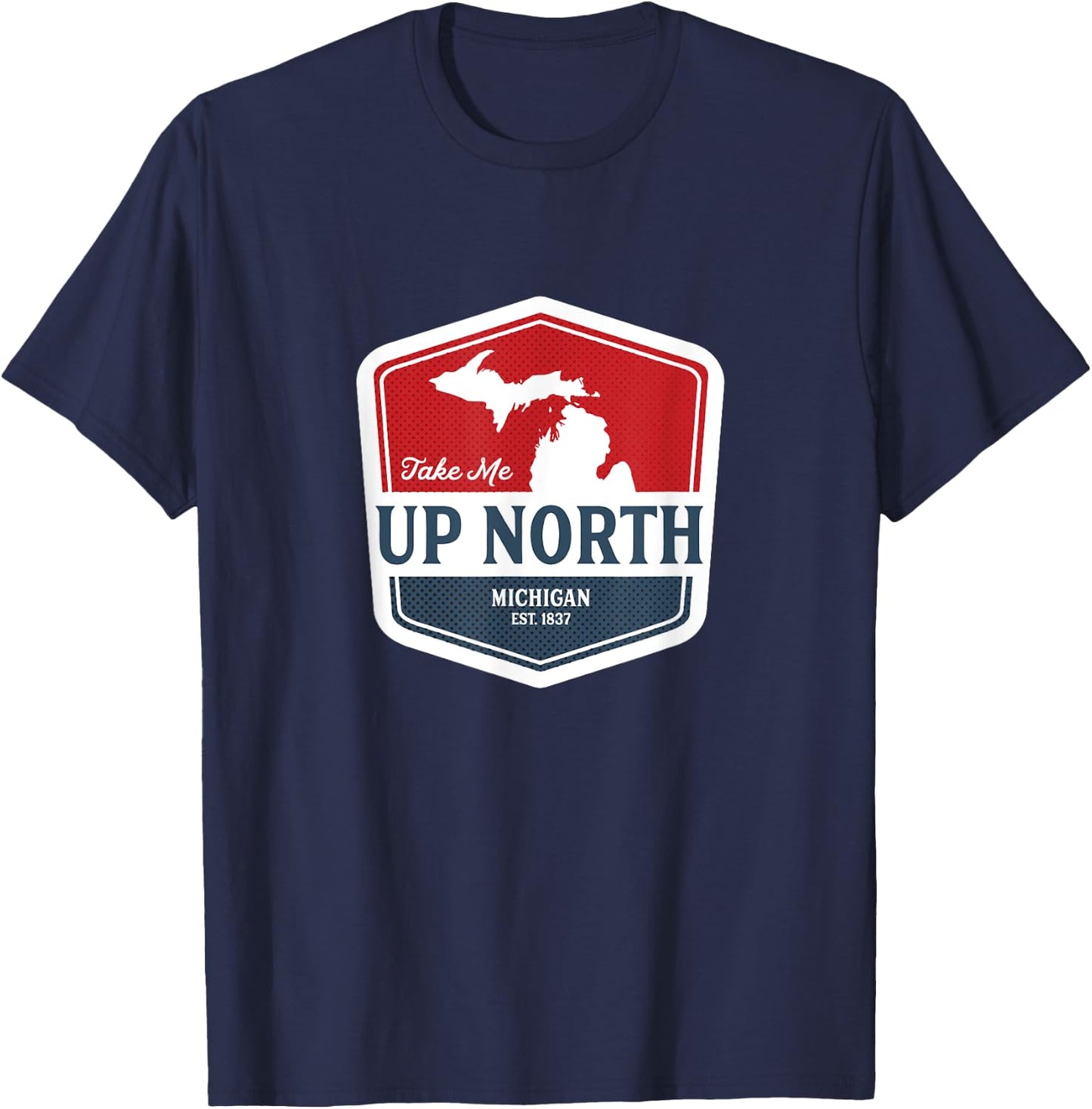 Take Me Up North Michigan T-Shirt - T-Shirt | Navy