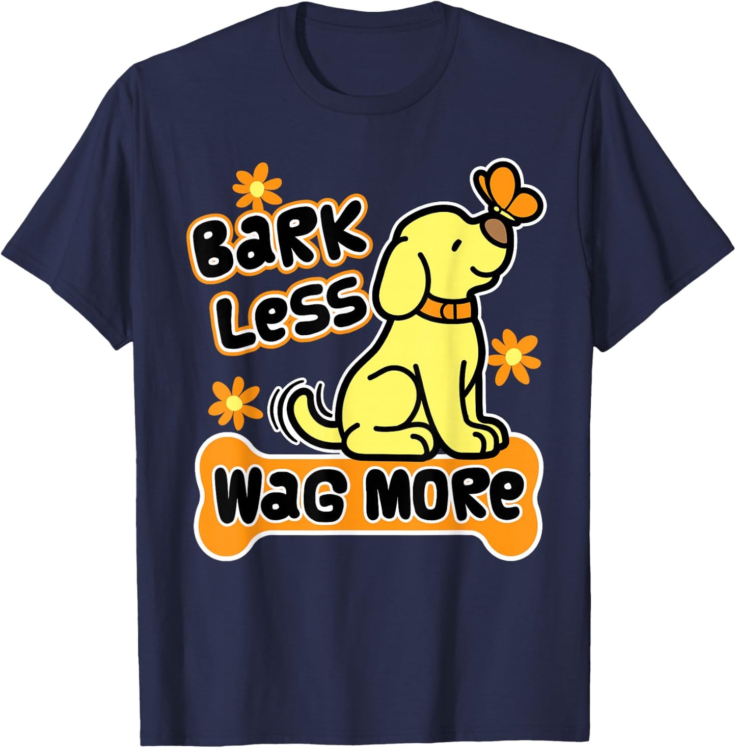 Bark Less Wag More. Cute Puppy Shirts for Girls Dog Lover T-Shirt - T-Shirt | Navy